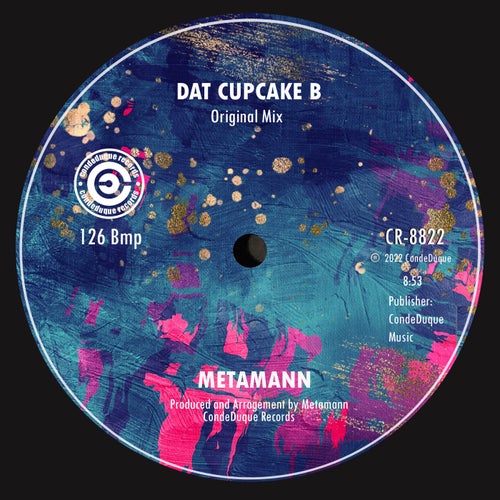 Metamann - Dat Cupcake B [CR8822]